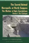 The Sacred Animal Necropolis at North Saqqara cover