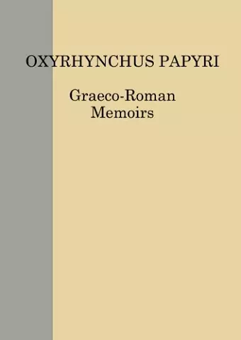 Location-list of the Oxyrhynchus Papyri and of Other Greek Papyri Pubished by the Egypt Exploration Society cover