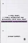 A Very Short, Fairly Interesting and Reasonably Cheap Book About Knowledge Management cover