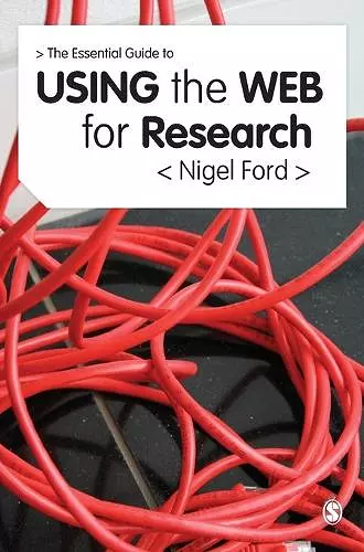 The Essential Guide to Using the Web for Research cover