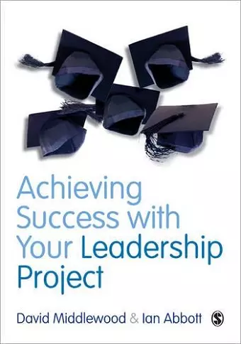 Achieving Success with your Leadership Project cover