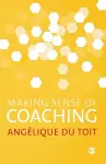 Making Sense of Coaching cover