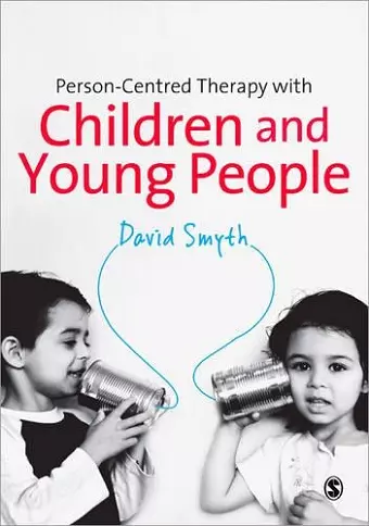 Person-Centred Therapy with Children and Young People cover