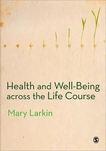 Health and Well-Being Across the Life Course cover