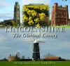 Lincolnshire the Glorious County cover
