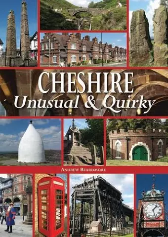 Cheshire Unusual & Quirky cover
