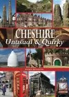 Cheshire Unusual & Quirky cover