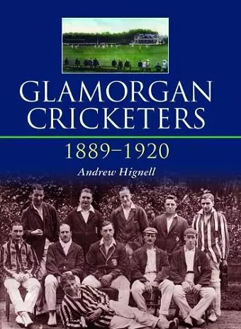 Glamorgan Cricketers 1889-1920 cover