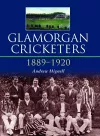 Glamorgan Cricketers 1889-1920 cover