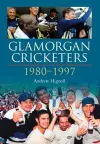 Glamorgan Cricketers 1980-1997 cover