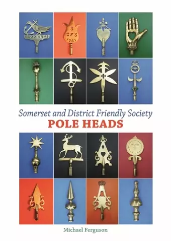 Somerset and District Friendly Society Pole Heads cover