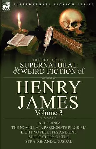 The Collected Supernatural and Weird Fiction of Henry James cover