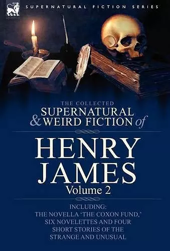 The Collected Supernatural and Weird Fiction of Henry James cover
