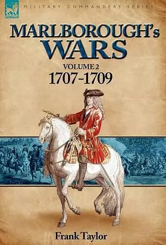 Marlborough's Wars: Volume 2-1707-1709 cover