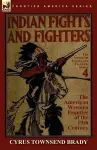 Indian Fights & Fighters of the American Western Frontier of the 19th Century cover