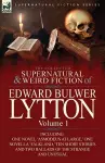 The Collected Supernatural and Weird Fiction of Edward Bulwer Lytton-Volume 1 cover