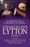 The Collected Supernatural and Weird Fiction of Edward Bulwer Lytton-Volume 4 cover