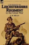 1/5th Battalion the Leicestershire Regiment in the Great War cover