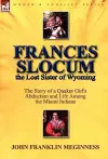 Frances Slocum the Lost Sister of Wyoming cover