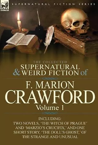The Collected Supernatural and Weird Fiction of F. Marion Crawford cover