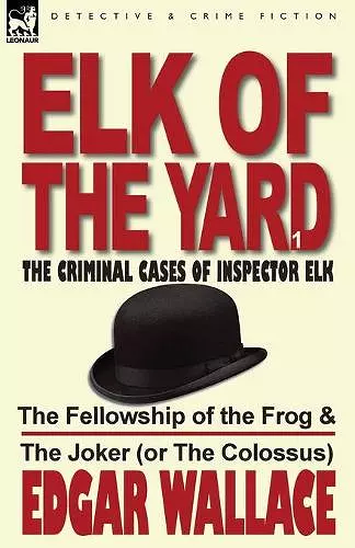 Elk of the Yard-The Criminal Cases of Inspector Elk cover