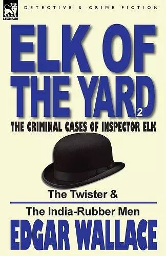 Elk of the 'Yard'-The Criminal Cases of Inspector Elk cover