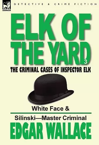 Elk of the 'Yard'-The Criminal Cases of Inspector Elk cover