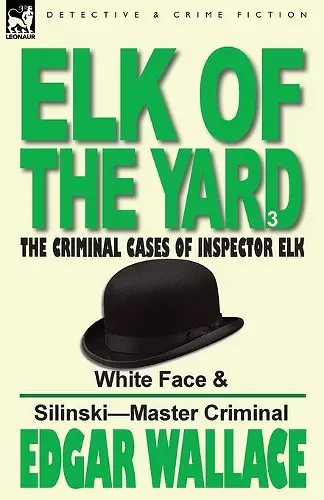 Elk of the 'Yard'-The Criminal Cases of Inspector Elk cover