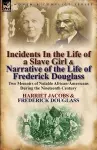 Incidents in the Life of a Slave Girl & Narrative of the Life of Frederick Douglass cover