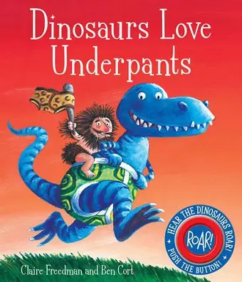 Dinosaurs Love Underpants cover