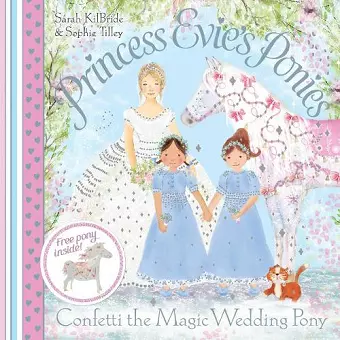 Princess Evie's Ponies: Confetti the Magic Wedding Pony cover