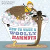 How to Wash a Woolly Mammoth cover