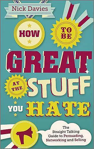 How to Be Great at The Stuff You Hate cover