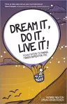 Dream It, Do It, Live It cover