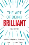 The Art of Being Brilliant cover