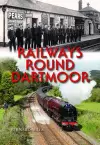 Railways Round Dartmoor cover