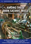 Among These Dark Satanic Mills cover