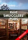 Kent Smugglers' Pubs (new edition) cover