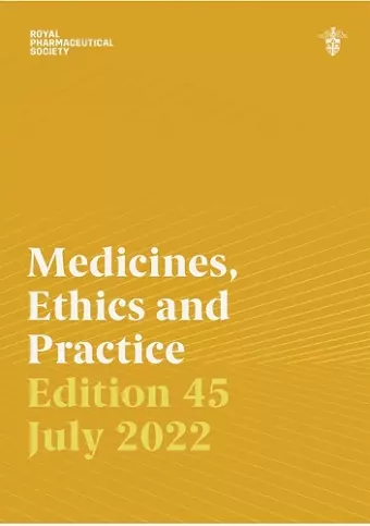 Medicines, Ethics and Practice 45 cover