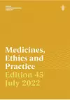 Medicines, Ethics and Practice 45 cover