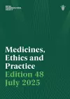 Medicines, Ethics and Practice Edition 48 cover
