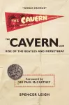 Cavern Club: The Rise of The Beatles and Merseybeat cover