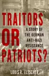Traitors or Patriots? cover