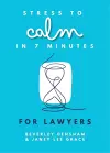 Stress to Calm in 7 Minutes for Lawyers cover