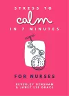 Stress to Calm in 7 Minutes for Nurses cover