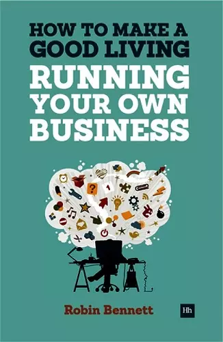 How to Make a Good Living Running Your Own Business cover