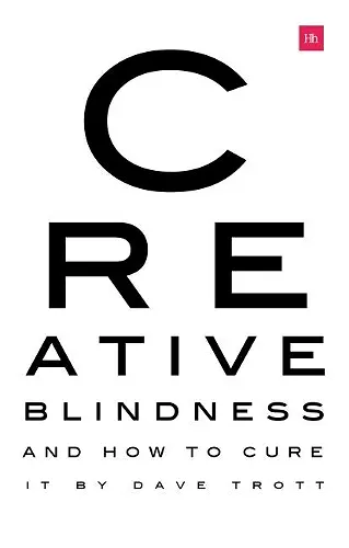 Creative Blindness (And How To Cure It) cover