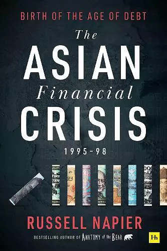 The Asian Financial Crisis 1995-98 cover