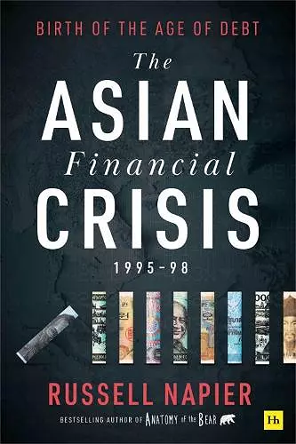 The Asian Financial Crisis 1995-98 cover