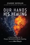 Our Hands His Healing cover